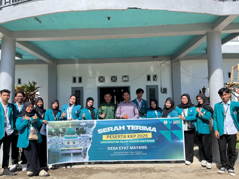 Serah Terima Mahasiswa KKP UIN Mataram Tahun 2025 di Desa Eyat Mayang